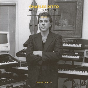Ditto Charles - Basso Continuo: Cyberdelic Ambient