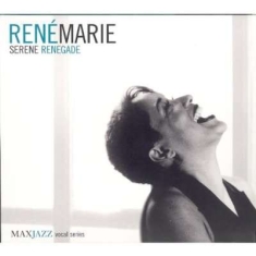 Rene Marie - Serene Renegade
