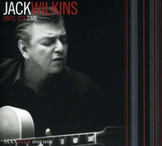Jack Wilkins - Until It's Time