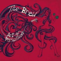 Brew - Art Of Persuasion - Digipack