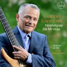 Espinosa Gabriel & Kim Nazarian - Nostalgias De Mi Vida
