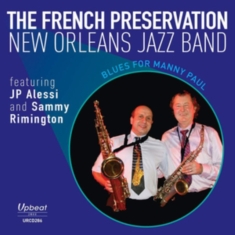 French Preservation New Orleans Jaz - Blues For Manny Paul