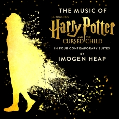 Heap Imogen - The Music Of Harry Potter And The Cursed Child - In Four Contemporary Suites