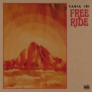 Causa Sui - Free Ride