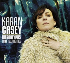 Casey Karan - Hieroglyphs That Tell The Tale