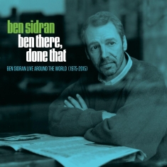 Sidran Ben - Ben There, Done That: Live Around T