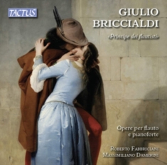 Briccialdi Giulio - Principe Dei Flautisti: Works For F