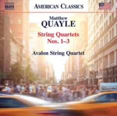 Quayle Matthew - String Quartets Nos. 1-3