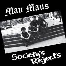 Mau Maus - Society's Rejects i gruppen VINYL hos Bengans Skivbutik AB (3505478)