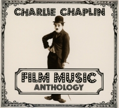 Charlie Chaplin - Film Music Anthology