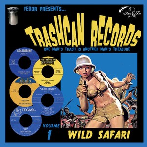 Blandade Artister - Trashcan Records 01: Wild Safari