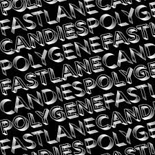 Fastlane Candies - Polygene i gruppen VINYL hos Bengans Skivbutik AB (3515049)