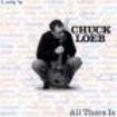 Loeb Chuck - All There Is i gruppen CD hos Bengans Skivbutik AB (3522340)