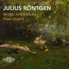 Röntgen Julius - Piano Music Vol. 4