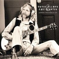 Duane Allman & Eric Clapton - Jamming Together In 1970
