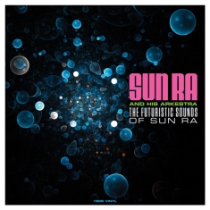 Sun Ra - Futuristic Sounds Of Sun Ra