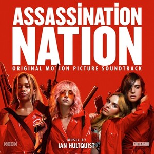 Filmmusikk - Assassination Nation (Ltd.Ed.)