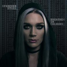 Forever Still - Breathe In Colours