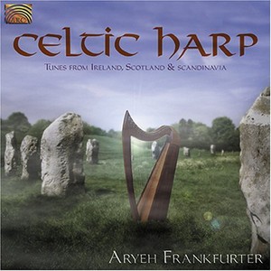 Aryeh Frankfurter - Celtic Harp - Tunes From Ireland, S
