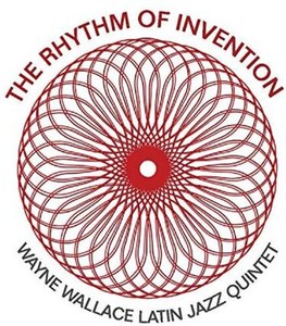 Wallace Wayne & Latin Jazz Quintet - Rhythm Of Invention