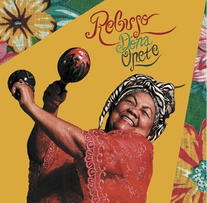 Dona Onete - Rebujo (Ltd.Ed.)