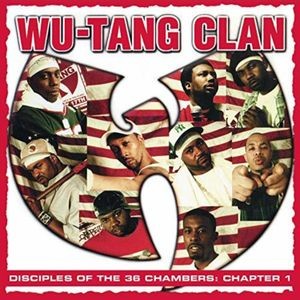 Wu-Tang Clan - Disciples Of The 36 Chambers: Chapt