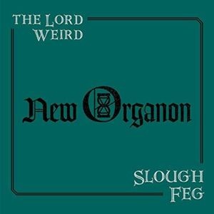 The Lord Weird Slough Feg - New Organon (Vinyl)