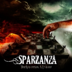 Sparzanza - Death Is Certain, Life Is Not (Viny