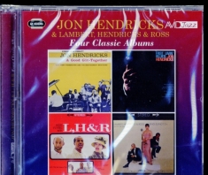 Hendricks Jon & Lambert Hendricks - Four Classic Albums