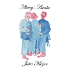 Meijer Julia - Always, Awake