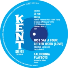 California Playboys - Just Say A For Letter Word (Love)
