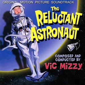 Vic Mizzy - Reluctant Astronaut: Original Sound