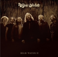 The Magpie Salute - High Water Ii