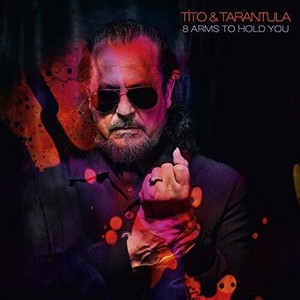 Tito And Tarantula - 8 Arms To Hold You