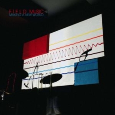 Field Music - Making A New World