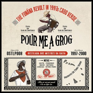 Blandade Artister - Pour Me A Grog: The Funaná Revolt I