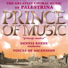 Palestrina Giovanni Pierluigi Da - Prince Of Music: Music Of Palestrin