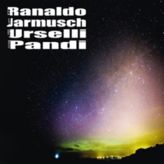 Ranaldo Jarmusch Urselli Pandi - Ranaldo Jarmusch Urselli Pandi