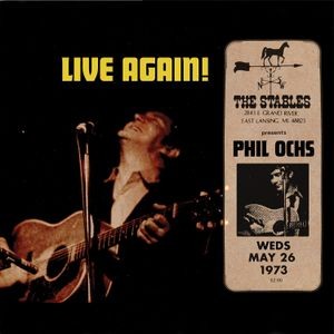 Phil Ochs - Live Again! Recorded Saturday May 2