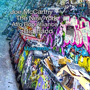 Mccarthy Joe & The New York Afro Bo - Upwards