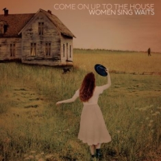 Various Artists - Come On Up To The HouseWomen Sing