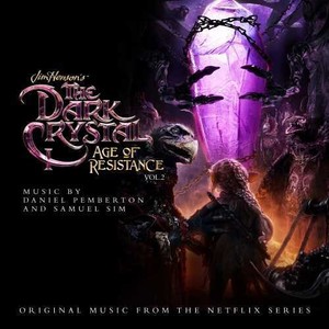 Filmmusikk - Dark Crystal:Age Of Resistance 2