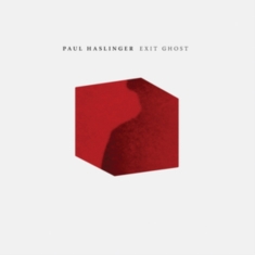 Haslinger Paul - Exit Ghost