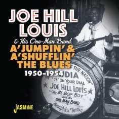 Joe Hill Louis - A 'Jumpin' & A 'Shuflin' The Blues 1950-1954
