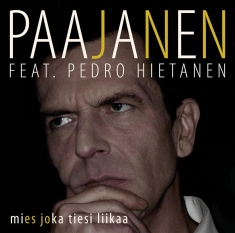 Paajanen & Pedro Hietanen - Mies Joka Tiesi Liikaa