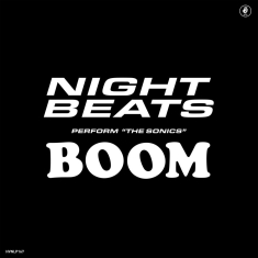 Night Beats Feat. The Sonics - Night Beats Play The Sonics' 'Boom'
