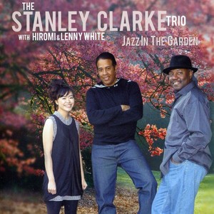 Clarke Stanley/Trio - Jazz In The Garden