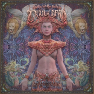 ...And You Will Know Us By The Trail Of Dead - X: The Godless.. -Ltd-