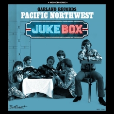 Garland Records - Pacific Northwest Juke Box (Color V