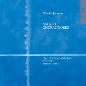 Various - Gabriel Jackson: Choral Music
